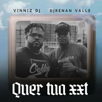 Quer tua XXT by Vinniz DJ