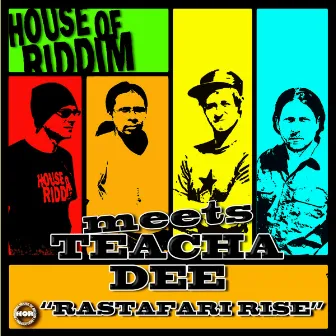 Rastafari Rise by Teacha Dee