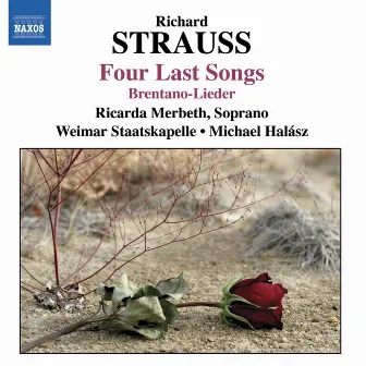 Strauss, R.: 4 Last Songs / 6 Lieder / Ariadne Auf Naxos (Excerpts) by Ricarda Merbeth