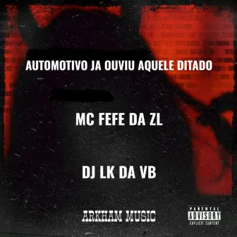 AUTOMOTIVO JÁ OUVIU AQUELE DITADO by DJ LK DA VB