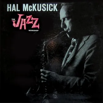 Jazz Workshop (Remastered) by Hal McKusick