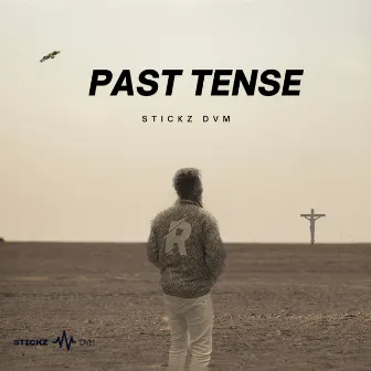 Past Tense by Stickz