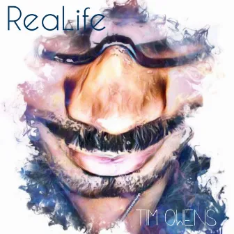 ReaLife by Tim Owens