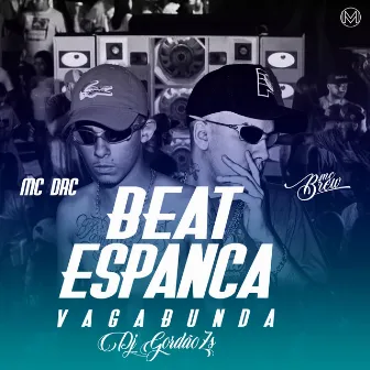 Beat Espanca Vagabunda by MC DRC