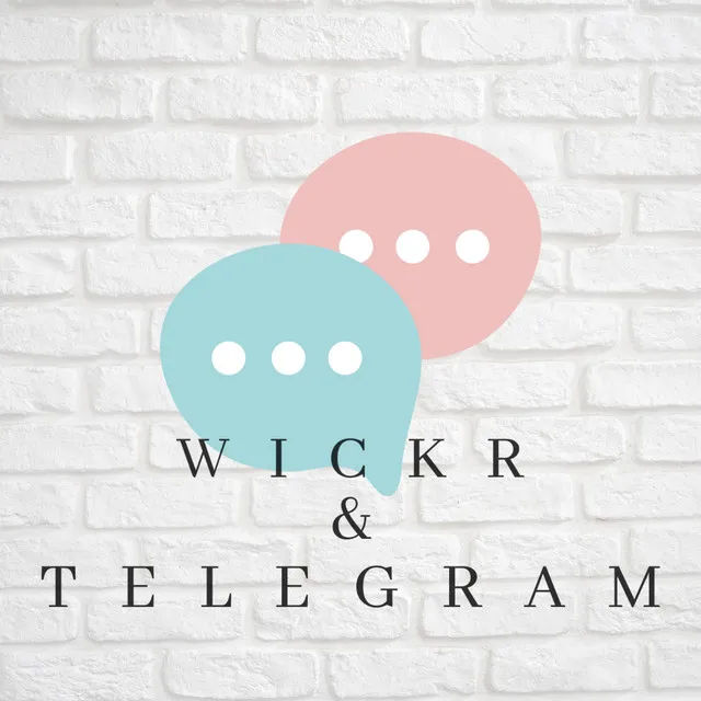 Wickr & Telegram