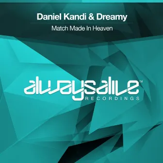 Match Made In Heaven by Daniel Kandi