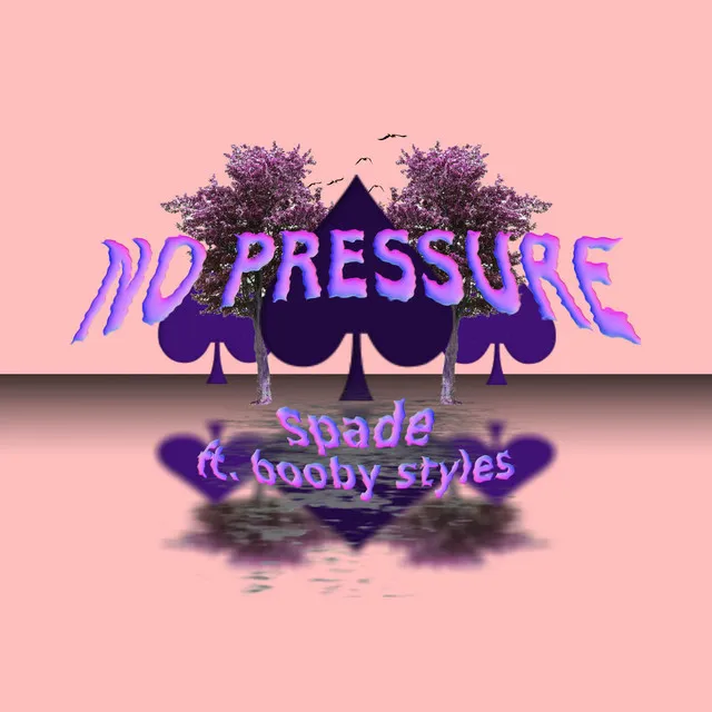 No Pressure