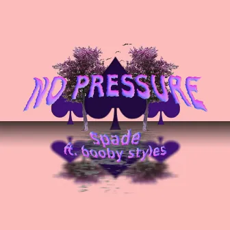 No Pressure by Booby Styles