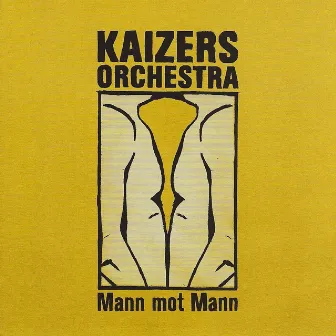 Mann Mot Mann - EP by Kaizers Orchestra