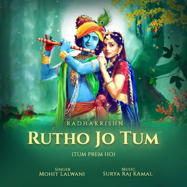 Rutho Jo Tum (Tum Prem Ho)