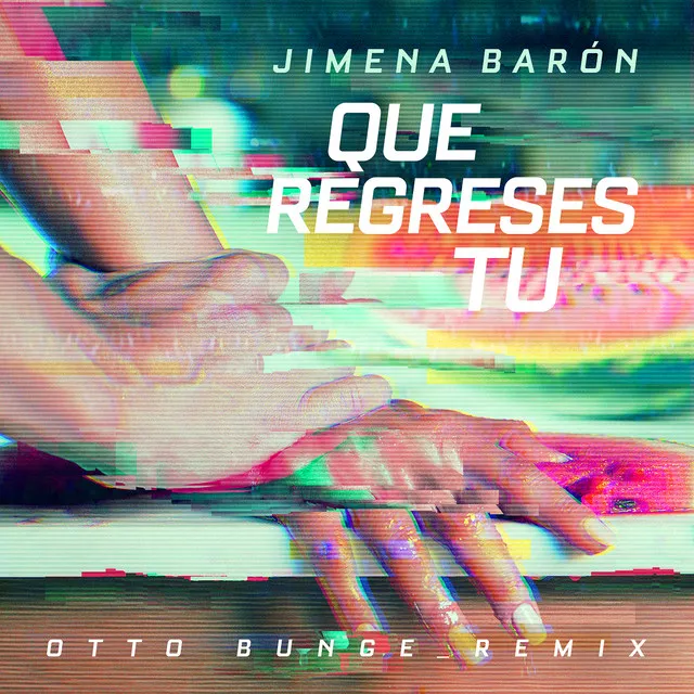 Que Regreses Tu