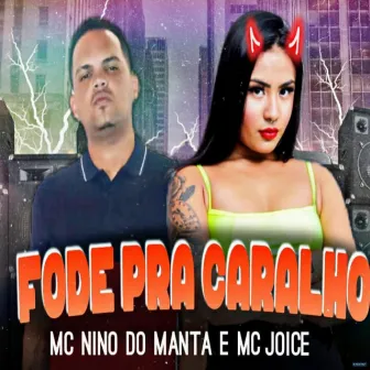 Fode pra Caralho by Mc Nino do Manta