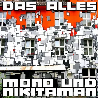 Das alles by Mono & Nikitaman