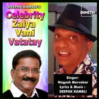 Celebrity Zalya Vani Vatatay by Nagesh Morvekar