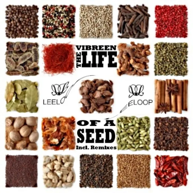 The Life Of A Seed Remixes