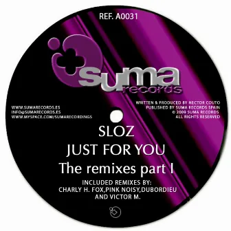 Just For You (The Remixes Part 1) by Sloz