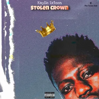 Stolen Crown by Kaylie Ixteen