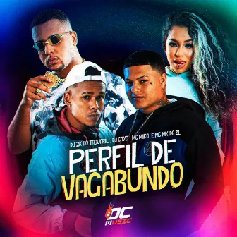 Perfil de Vagabundo by MC MK DA ZL