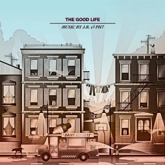 The Good Life by JR & PH7