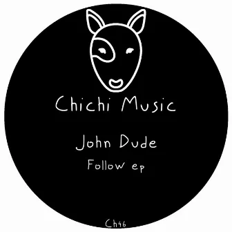 Follow by John Dude