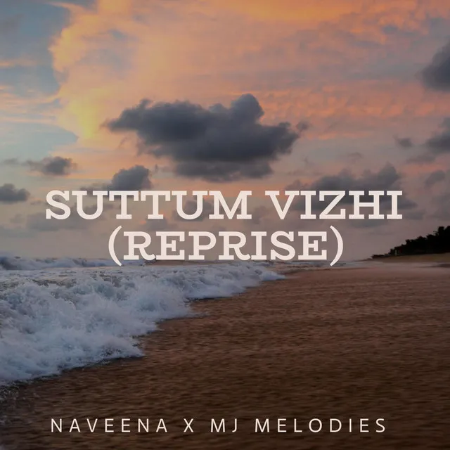 Suttum Vizhi (Reprise)