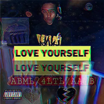 LOVE YOURSELF </3 by Iceymac