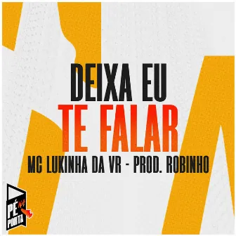 Deixa Eu Te Falar by MC Lukinha da VR