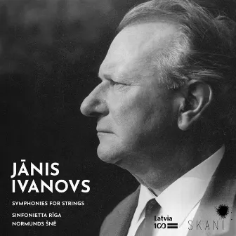 Ivanovs: Symphonies for Strings by Jānis Ivanovs