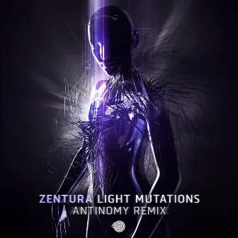 Light Mutations (Antinomy Remix) by Zentura