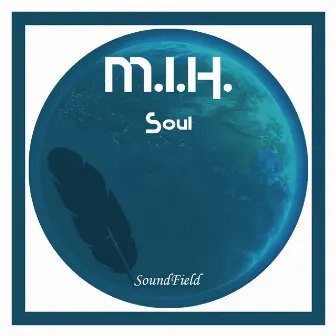 Soul by M.I.H.