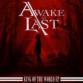 King of the World - EP by Awake At Last