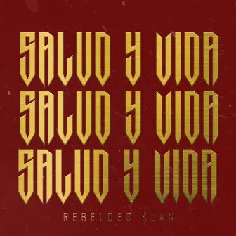 Salud y Vida by Rebeldes Klan