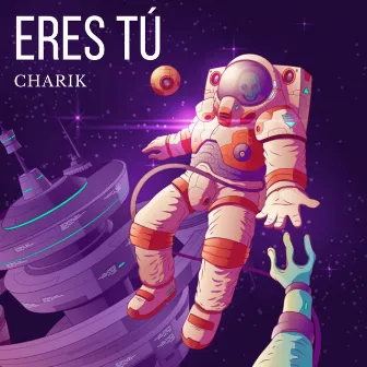 Eres Tú by Charik