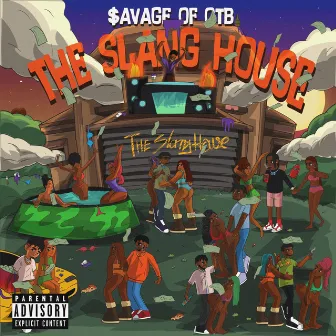 The Slang House (EP) by $avage of OTB