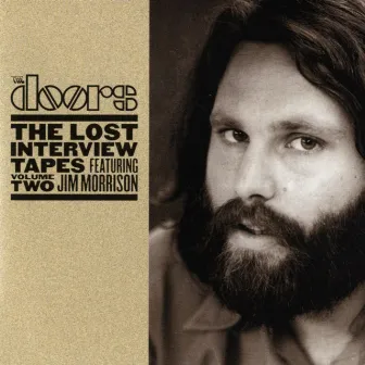 The Lost Interview Tapes Featuring Jim Morrison - Volume Two: The Circus Magazine Interview by The Doors