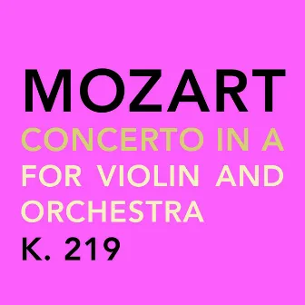 Mozart: Concerto in a for Violin and Orchestra, K. 219 by Susanna Yoko Henkel