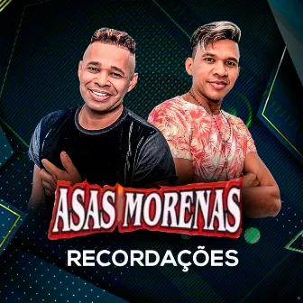 Recordações by Asas Morenas