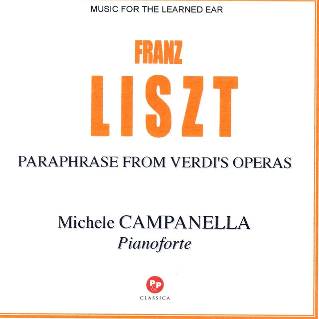 Franz Liszt : Paraphrase From Verdi's Opera's