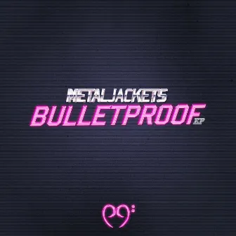 Bulletproof by MetalJackets