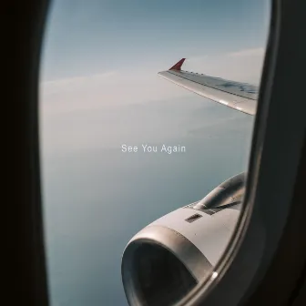 See You Again by Derek DeRush