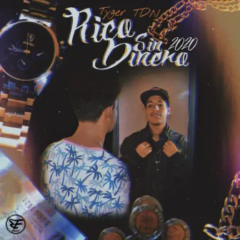 Rico Sin Dinero 2020 by Tyger TDN