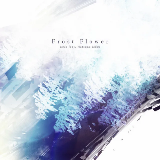 Frost Flower (feat. Hatsune Miku)