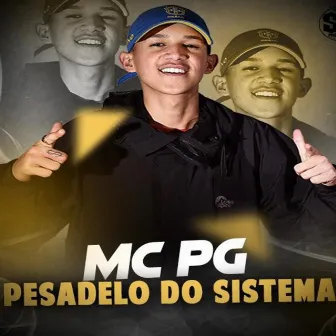 Pesadelo do Sistema by MC Pg