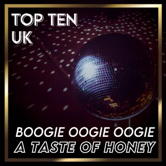 Boogie Oogie Oogie (UK Chart Top 40 - No. 3) by A Taste Of Honey