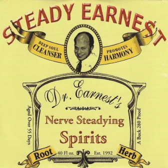 Dr. Earnest's Nerve Steadying Spirits by Steady Earnest