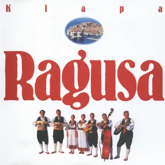 Klapa 'Ragusa', Dubrovnik by Klapa Ragusa