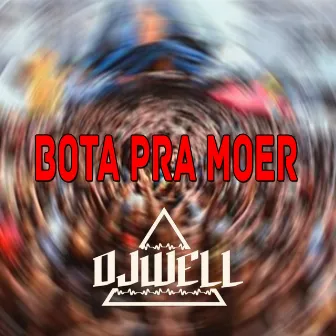 Bota pra Moer by Mc Digo SP