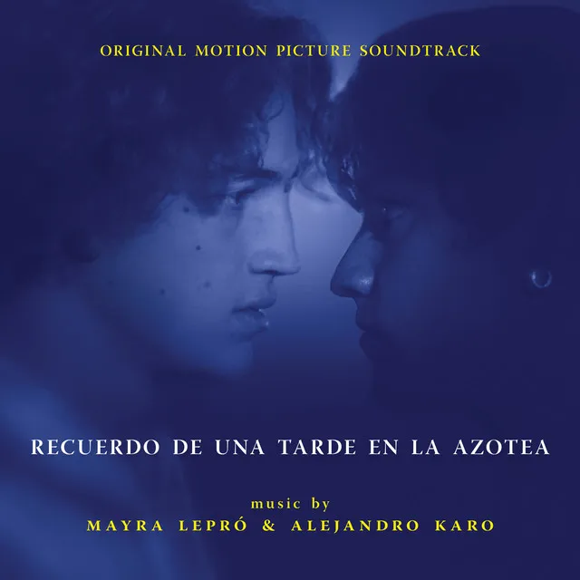 Recuerdo de una Tarde en la Azotea (Original Motion Picture Soundtrack)