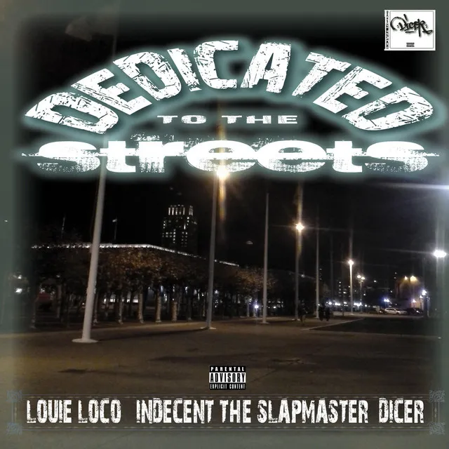 Dedicated to the Streets