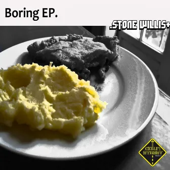 Boring EP by Stone Willis